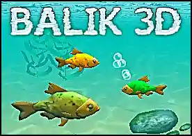 Balık 3D - Klasik balık ye büyü oyununun unity ile yapılmış 3D versiyonu