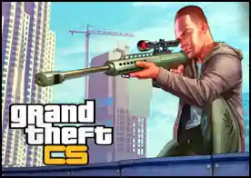 Grand Theft Counter Strike - Grand Theft mekanlarında Counter Strike tarzı bir keskin nişancı oyunu