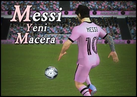 Messi Yeni Macera - Transfer görüşmeleri sonuçlanan Messi yeni bir kıtaya taşınıyor ve onu yeni mücadeleler bekliyor