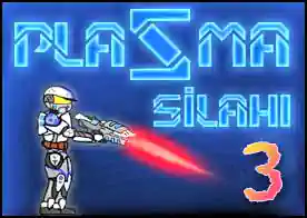 Plazma Silahı 3 - Sevilen oyunun yeni bölümler yapılmış versiyonu