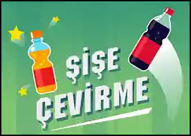 Şişe Çevirme - Sabrınızı ve becerinizi test edebileceğiniz bu oyunda şişeleri çevirip düz düşürmelisiniz