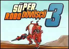 Süper Robo Dövüşçü 3