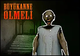Büyükanne Ölmeli