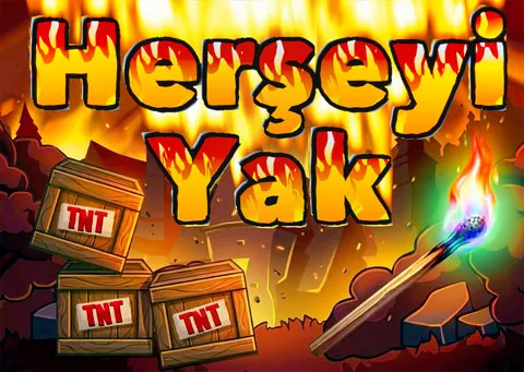 Herşeyi Yak