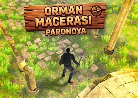 Orman Macerası Paranoya